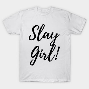 Boss Babe - Slay Girl T-Shirt